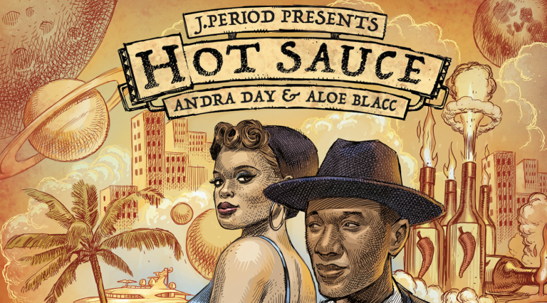 #BOSSIPSounds: J. PERIOD Releases Soulful Single’Hot Sauce’ Featuring Andra Day & Aloe Blacc